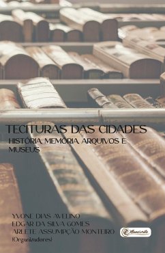 Cover Tecituras das Cidades - História, Memória, Arquivos e Museus (eBook, ePUB)