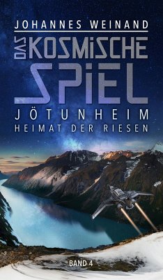 Das Kosmische Spiel band 4 (eBook, ePUB) - Weinand, Johannes