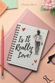 Is It Really Love? (eBook, ePUB) Is It Really Love? (eBook, ePUB)