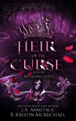Heir of the Curse (Kingdom of Fairytales, #10) (eBook, ePUB) - J. A. Armitage; McMichael, B. Kristin