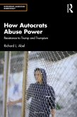 How Autocrats Abuse Power (eBook, PDF)