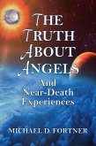 The Truth About Angels and Near-Death Experiences (eBook, ePUB)
