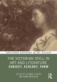 The Victorian Idyll in Art and Literature (eBook, ePUB)
