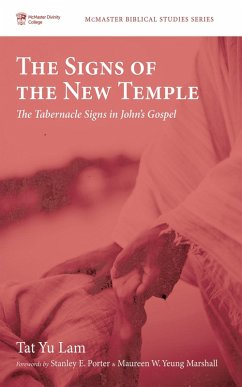 The Signs of the New Temple (eBook, ePUB) - Lam, Tat Yu
