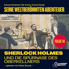 Sherlock Holmes und die Spürnase des Oberkellners (Seine weltberühmten Abenteuer, Folge 14) (MP3-Download) - Graham, Edward; Doyle, Sir Arthur Conan