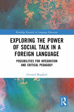 Exploring the Power of Social Talk in a Foreign Language (eBook, ePUB) - Mugford, Gerrard