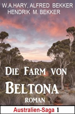 Cover Die Farm von Beltona: Roman: Australien Saga 1 (eBook, ePUB)