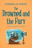 The Drowned and the Fury (A Story Island Cozy Mystery, #2) (eBook, ePUB)