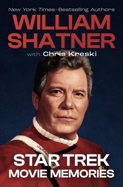Star Trek Movie Memories (eBook, ePUB) - Shatner, William; Kreski, Chris