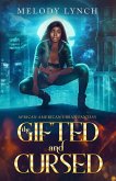 The Gifted and Cursed (Trinity Jones Psychic Paranormal investigator, #1) (eBook, ePUB) The Gifted and Cursed (Trinity Jones Psychic Paranormal investigator, #1) (eBook, ePUB)