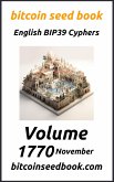 Bitcoin Seed Book English BIP39 Cyphers Volume 1770-November (Bitcoin Seed Book 1770, #11) (eBook, ePUB)