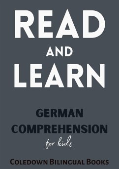 Read and Learn: German Comprehension for Kids (eBook, ePUB) - Books, Coledown Bilingual