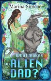What Makes an Alien a Dad? (My Holiday Tails) (eBook, ePUB) What Makes an Alien a Dad? (My Holiday Tails) (eBook, ePUB)