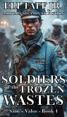 Soldiers of the Frozen Wastes (Sam's Valor, #4) (eBook, ePUB)