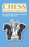 Chess Training Exercises for Intermediate and Advanced Players in one Move, Part 2 (Chess Book for Kids and Adults) (eBook, ePUB)