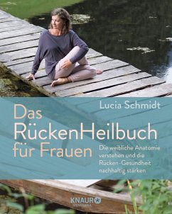 Das RückenHeilbuch für Frauen  - Schmidt, Lucia