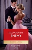 Falling For The Enemy (eBook, ePUB) Falling For The Enemy (eBook, ePUB)