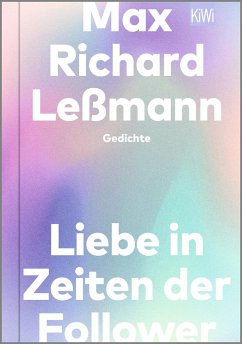 Liebe in Zeiten der Follower  - Leßmann, Max Richard