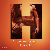 Erotyczny alfabet: H jak Hardcore - zbiór opowiadań (MP3-Download)