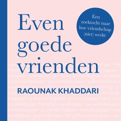 Even goede vrienden (MP3-Download) - Khaddari, Raounak