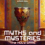 Myths and Mysteries: The Holy Grail (MP3-Download)