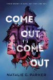 Come Out, Come Out (eBook, ePUB) Come Out, Come Out (eBook, ePUB)