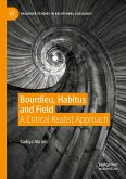 Bourdieu, Habitus and Field (eBook, PDF)