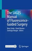 The SAGES Manual of Fluorescence-Guided Surgery (eBook, PDF)