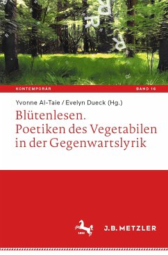 Blütenlesen. Poetiken des Vegetabilen in der Gegenwartslyrik (eBook, PDF)