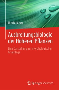 Ausbreitungsbiologie der Höheren Pflanzen (eBook, PDF) - Hecker, Ulrich