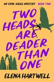 Two Heads Are Deader Than One (eBook, ePUB)