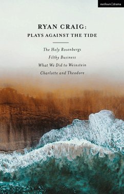 Ryan Craig: Plays Against the Tide (eBook, ePUB) - Craig, Ryan