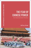 The Fear of Chinese Power (eBook, PDF)