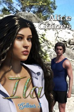 Ila (Selkies, #3) (eBook, ePUB) - Gaines, Alice