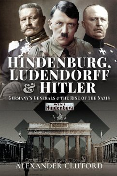 Hindenburg, Ludendorff and Hitler (eBook, ePUB) - Clifford, Alexander