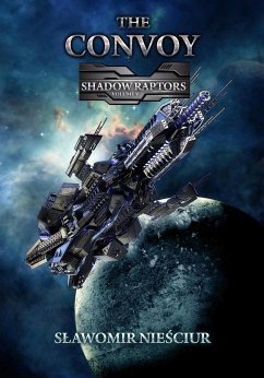 Cover The Convoy; Shadow Raptors Volume V (eBook, ePUB)