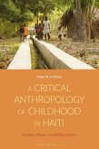 A Critical Anthropology of Childhood in Haiti (eBook, PDF)