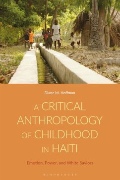A Critical Anthropology of Childhood in Haiti (eBook, ePUB) - Hoffman, Diane M.