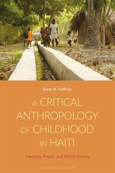 A Critical Anthropology of Childhood in Haiti (eBook, ePUB) A Critical Anthropology of Childhood in Haiti (eBook, ePUB)