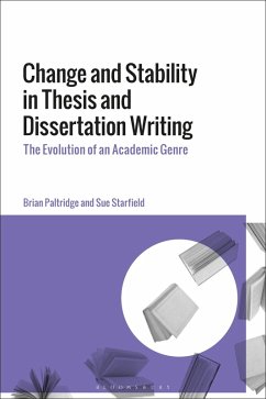 Change and Stability in Thesis and Dissertation Writing (eBook, ePUB) - Paltridge, Brian; Starfield, Sue