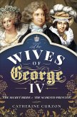 The Wives of George IV (eBook, ePUB)
