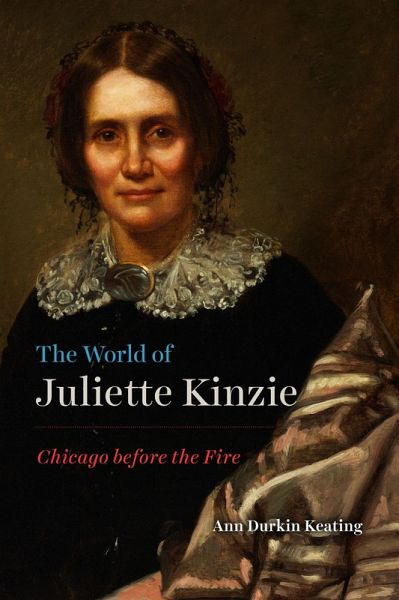 The World of Juliette Kinzie (eBook, ePUB) The World of Juliette Kinzie (eBook, ePUB)