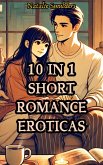 10 in 1 Short Romance Eroticas (eBook, ePUB)
