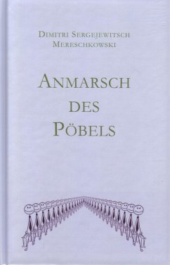 Anmarsch des Pöbels - Mereschkowski, Dmitri Sergejewitsch