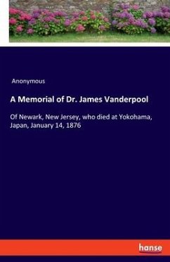 A Memorial of Dr. James Vanderpool - Anonymous