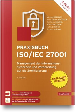 Praxisbuch ISO/IEC 27001 - Brenner, Michael;Gentschen Felde, Nils;Hommel, Wolfgang