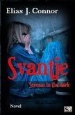 Svantje - Scream in the dark