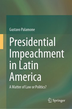 Presidential Impeachment in Latin America (eBook, PDF) - Palamone, Gustavo