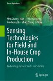 Sensing Technologies for Field and In-House Crop Production (eBook, PDF)