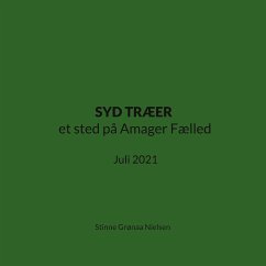 SYD TRÆER et sted på Amager Fælled (eBook, ePUB) - Grønaa Nielsen, Stinne